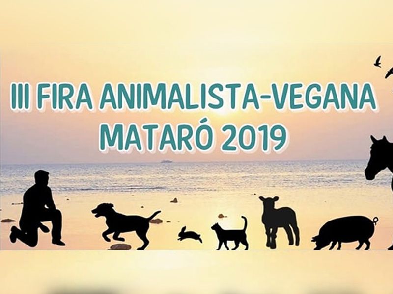 - Fira Animalista-Vegana Mataró '19 -.